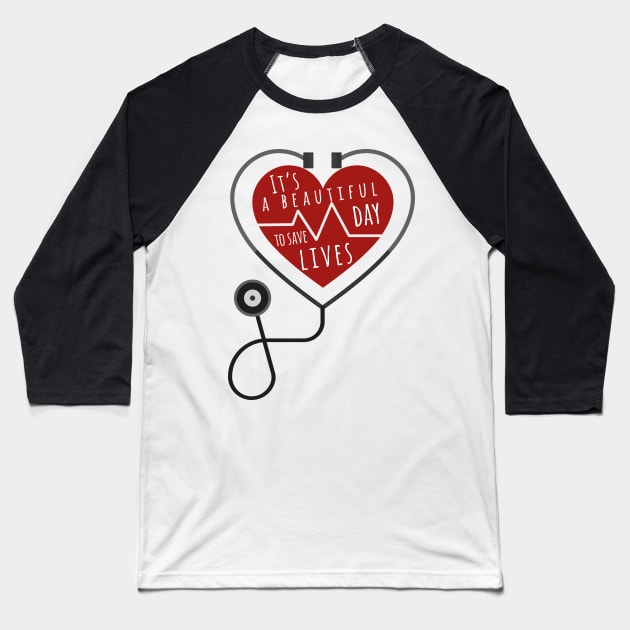 Its A Beautiful Day To Save Lives T-Shirt Sticker Mask Baseball T-Shirt by ilustraelleg